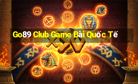 Go89 Club Game Bài Quốc Tế