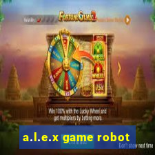 a.l.e.x game robot