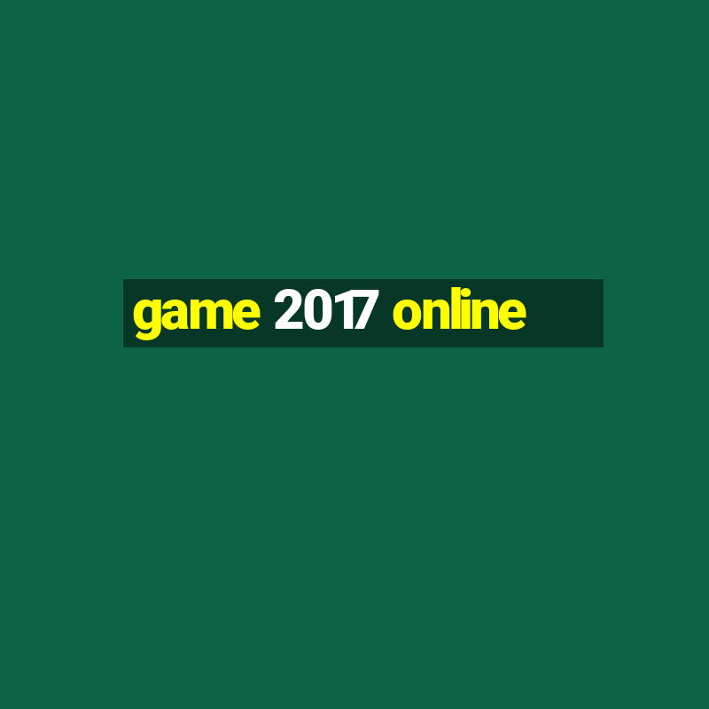 game 2017 online