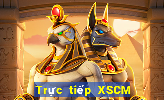 Trực tiếp XSCM ngày 17