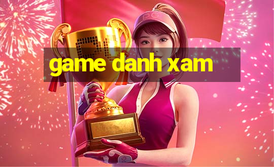 game danh xam