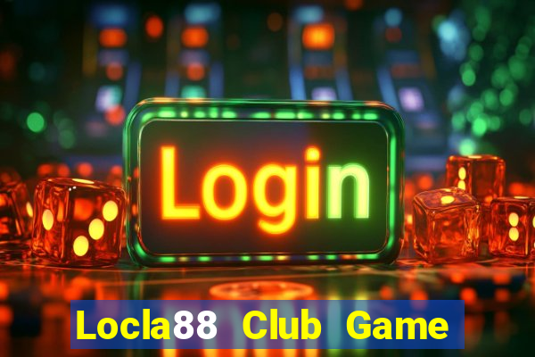 Locla88 Club Game Bài Qq