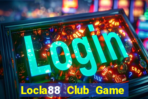 Locla88 Club Game Bài Qq