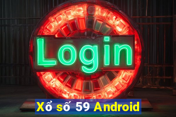 Xổ số 59 Android