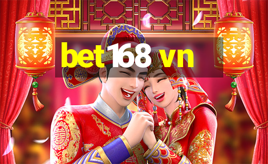 bet168 vn