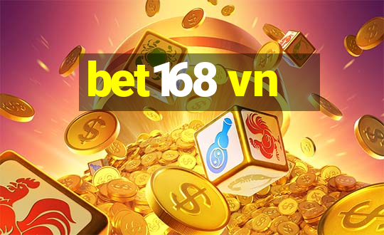 bet168 vn