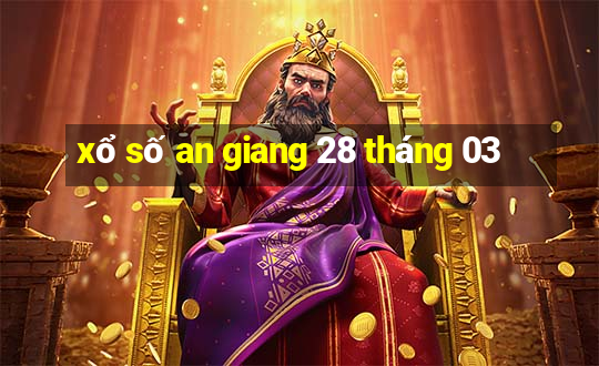 xổ số an giang 28 tháng 03