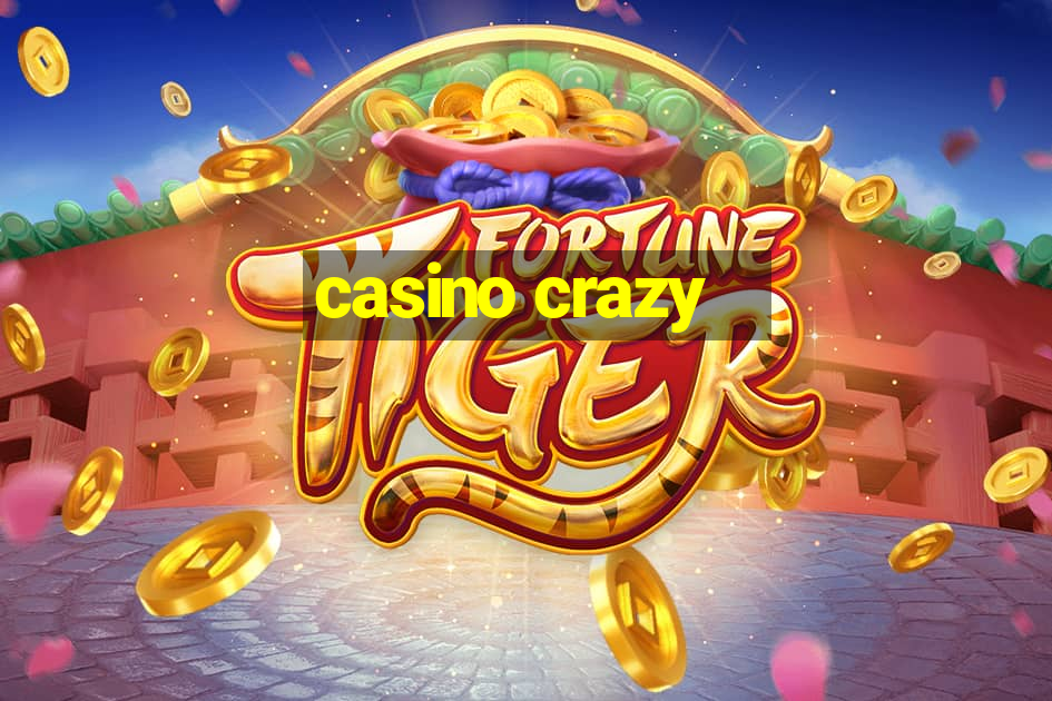 casino crazy