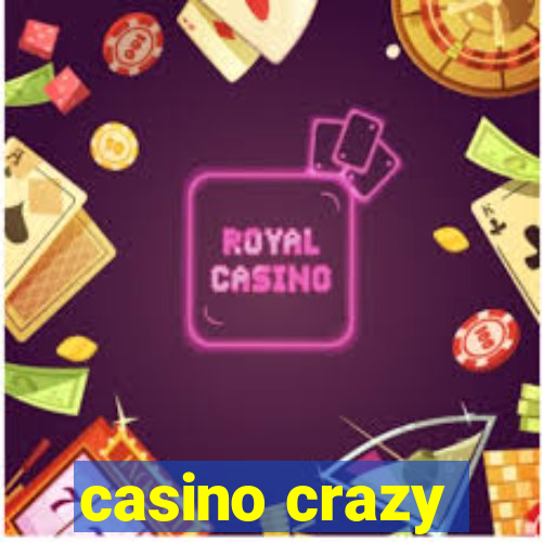 casino crazy