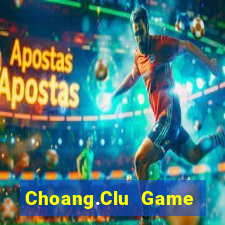 Choang.Clu Game Bài Binh 9 Cây