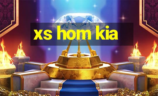 xs hom kia