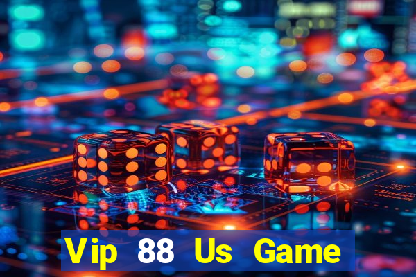 Vip 88 Us Game Bài 2022