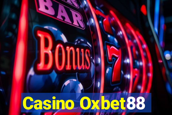 Casino Oxbet88