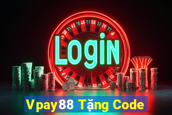 Vpay88 Tặng Code