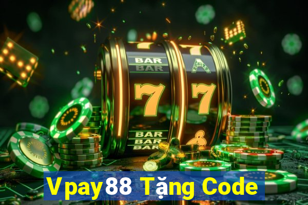 Vpay88 Tặng Code