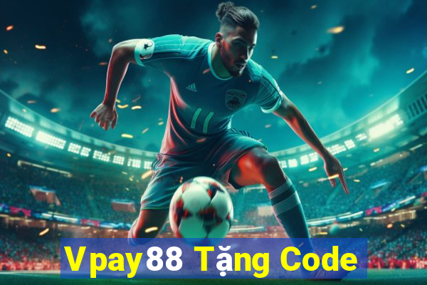 Vpay88 Tặng Code