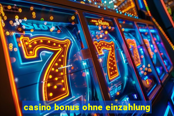 casino bonus ohne einzahlung