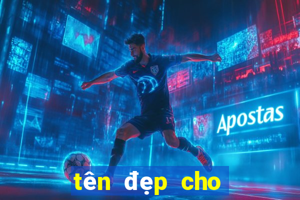 tên đẹp cho bé trai 2020