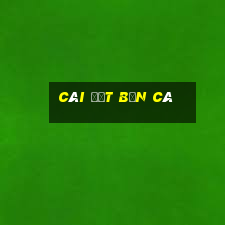 cài đặt bắn cá