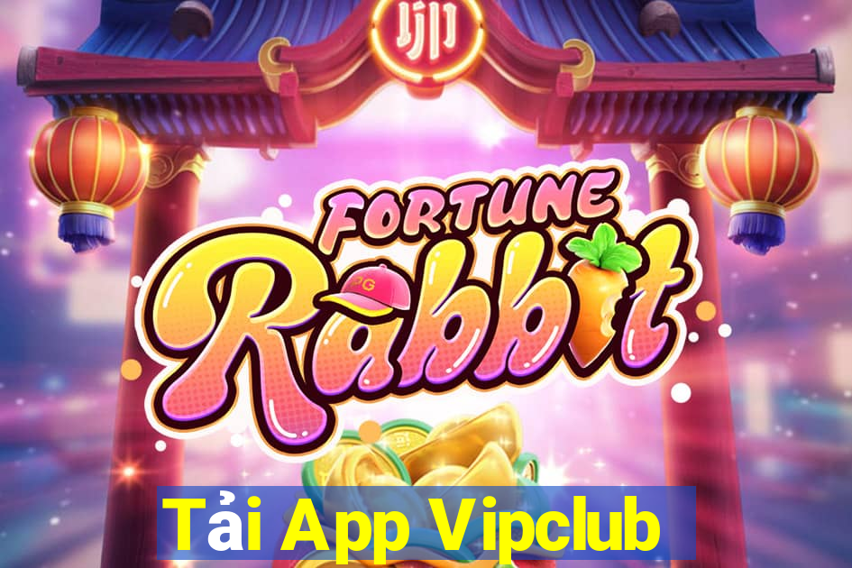 Tải App Vipclub