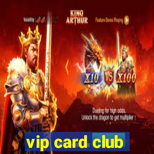 vip card club