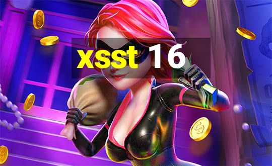 xsst 1 6