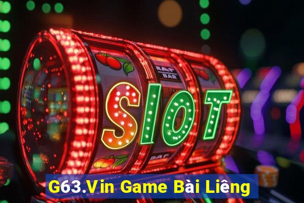 G63.Vin Game Bài Liêng