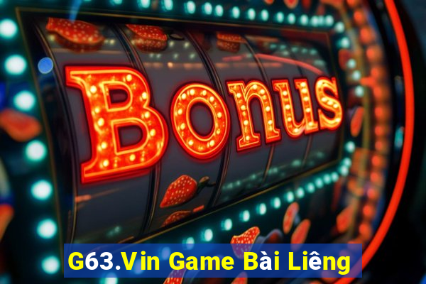 G63.Vin Game Bài Liêng