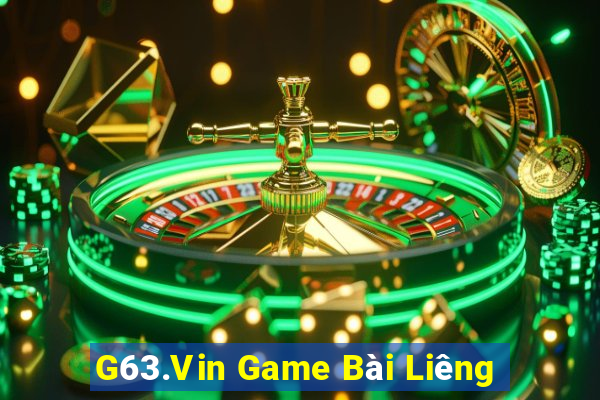 G63.Vin Game Bài Liêng