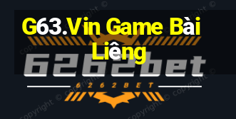 G63.Vin Game Bài Liêng