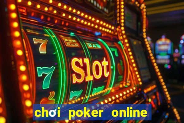 chơi poker online tiền that