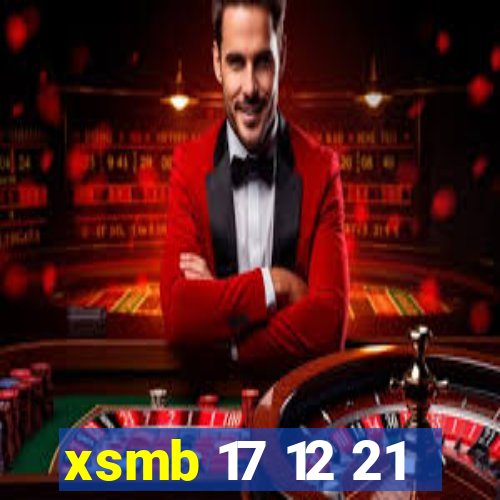 xsmb 17 12 21