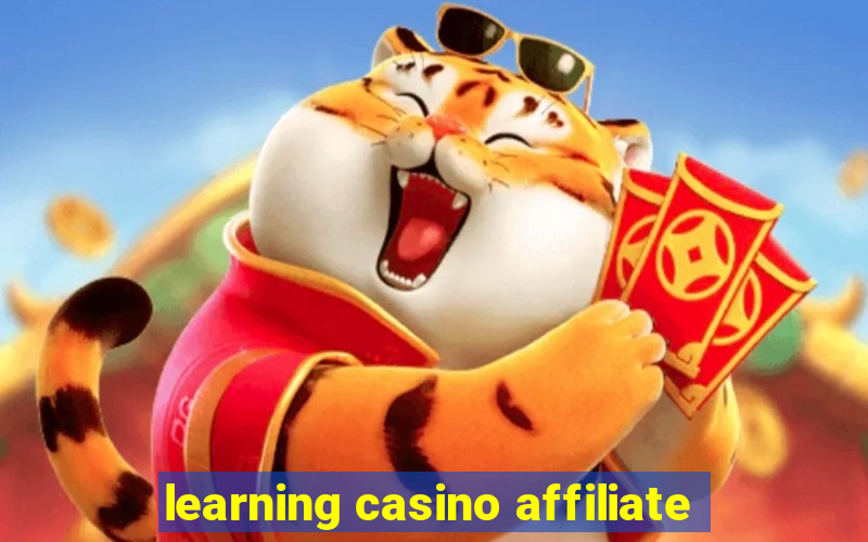 learning casino affiliate