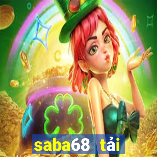 saba68 tải xuống app