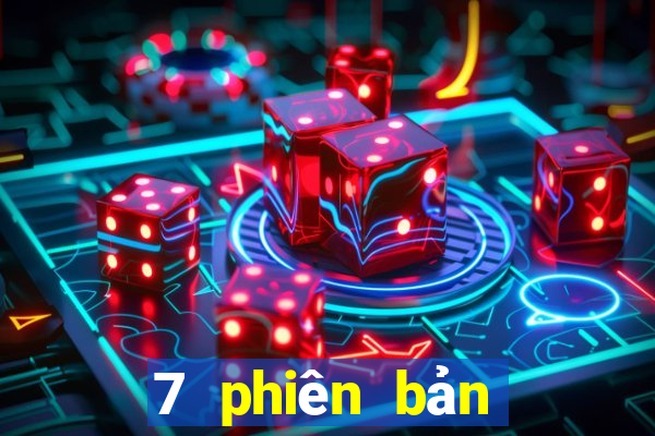 7 phiên bản tải về