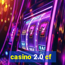 casino 2.0 cf