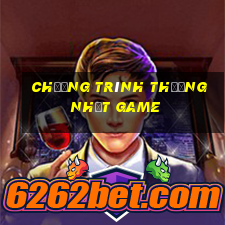 chương trình thường nhật game