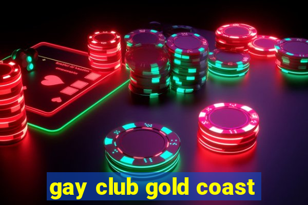 gay club gold coast