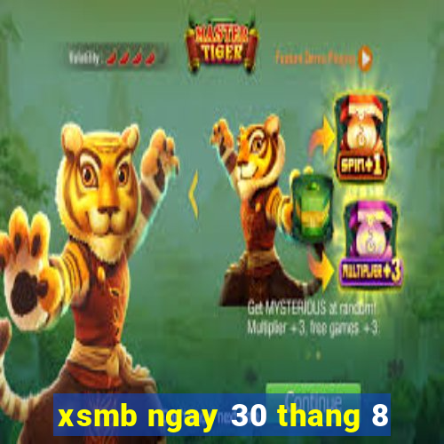 xsmb ngay 30 thang 8