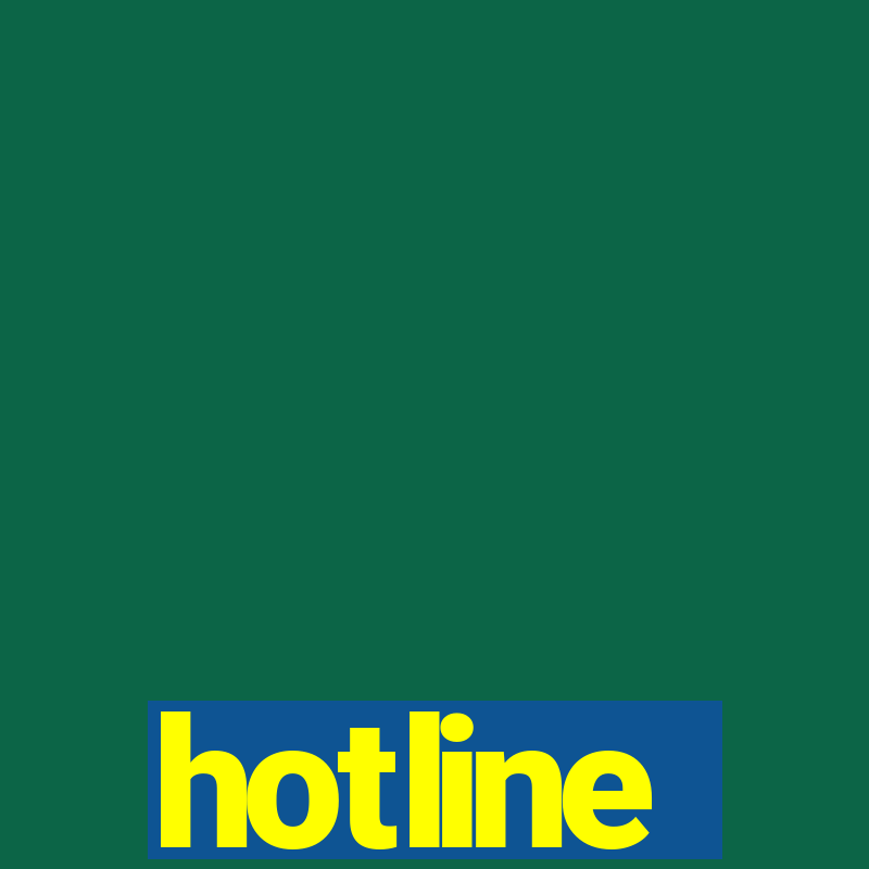 hotline