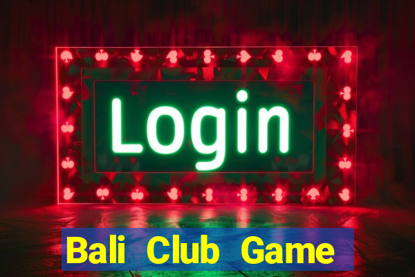 Bali Club Game Bài Ios