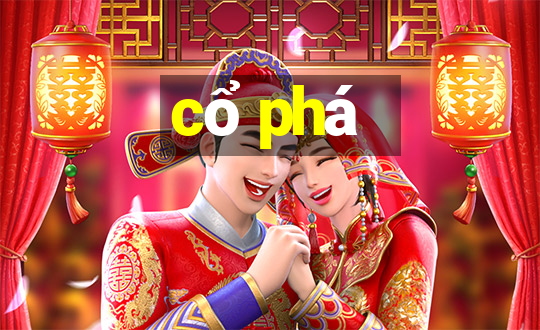 cổ phá