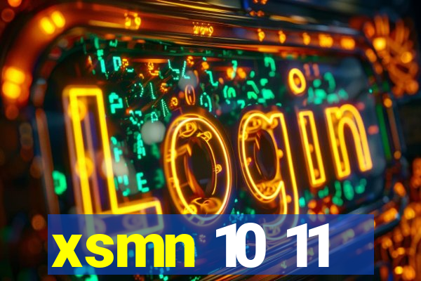 xsmn 10 11