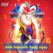 xem kqxsmb hang ngay