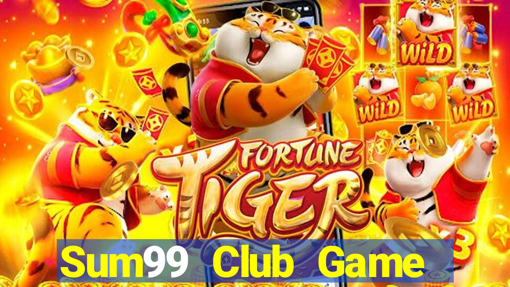 Sum99 Club Game Bài 3 Cây Đổi Thưởng