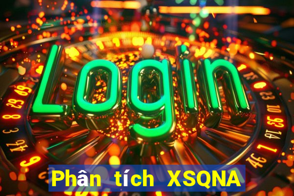 Phân tích XSQNA ngày 12