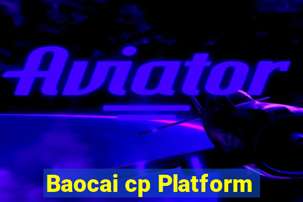 Baocai cp Platform