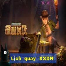 Lịch quay XSDN ngày 8