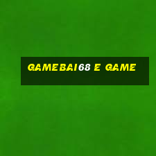 Gamebai68 E Game