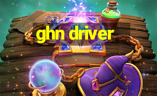 ghn driver